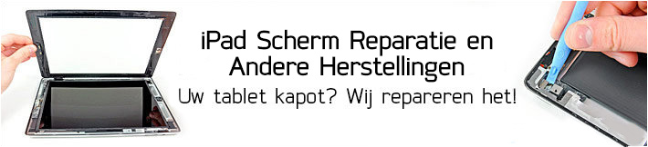 iPad Scherm Reparatie en Andere Herstellingen